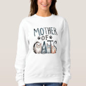 Mother of Cats, Funny Gift for Cat mom スウェットシャツ (正面)