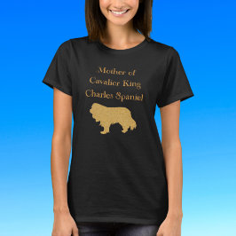 Mother Of Cavalier King Charles Spaniel Gold  Tシャツ