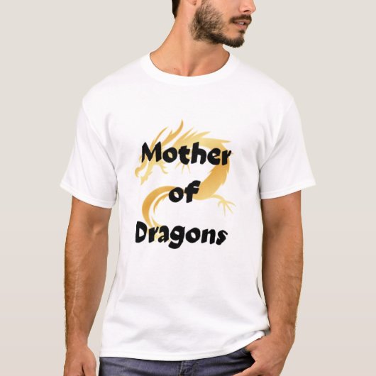 Mother of dragon  tシャツ (正面)