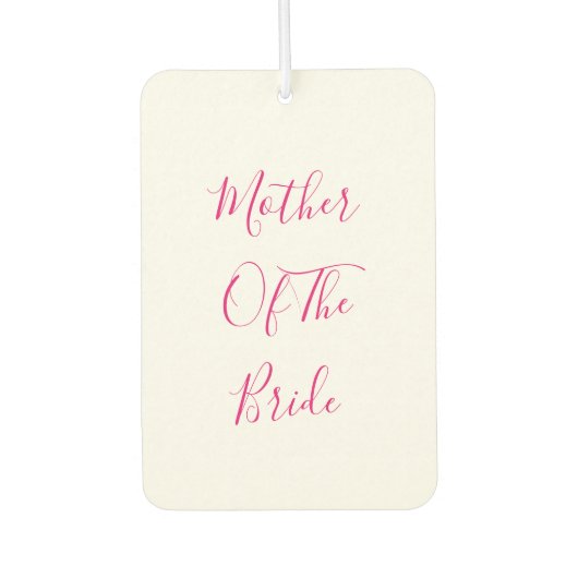 Mother Of The Bride Gift Wedding Favor Pink White カーエアーフレッシュナー (正面)