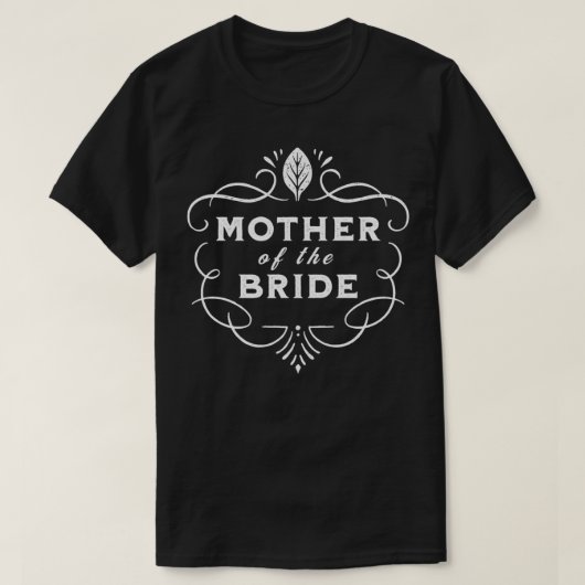 Mother of the Bride Tシャツ (デザイン正面)