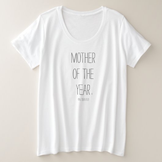 Mother of the Year® (No, Majly) Tシャツ (デザイン正面)
