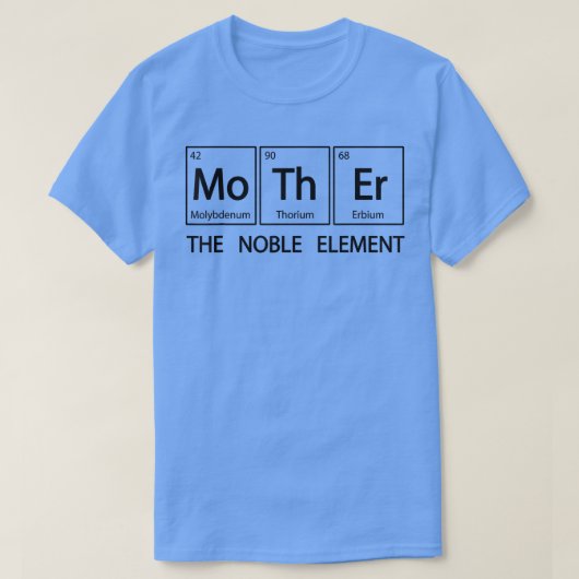 Mother Periodic Table高貴な要素、科学M Tシャツ (デザイン正面)