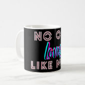 Mother’s Day Gift – No One Loves Like Mom コーヒーマグカップ (正面左)