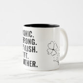 MOTHER. STYLISH. STRONG. SOFT. ICONIC. ツートーンマグカップ (正面右)