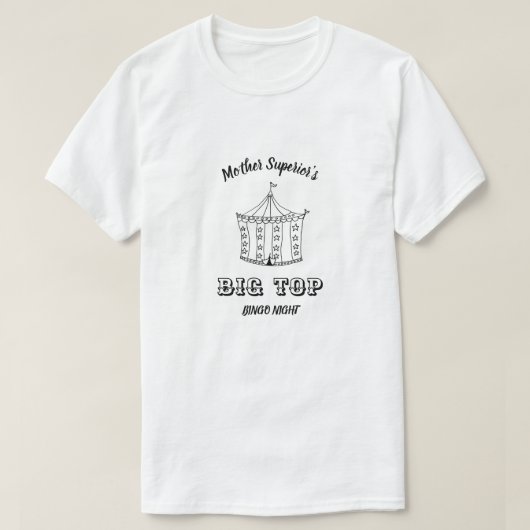 Mother Superior's Big Top Bingo Night T Tシャツ (デザイン正面)