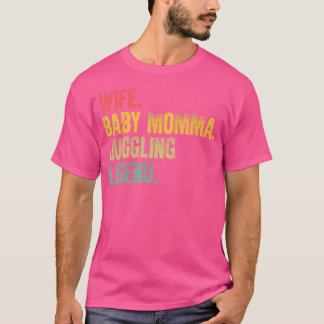 Mother Women Funny Shirt Wife Baby Momma Juggling  Tシャツ