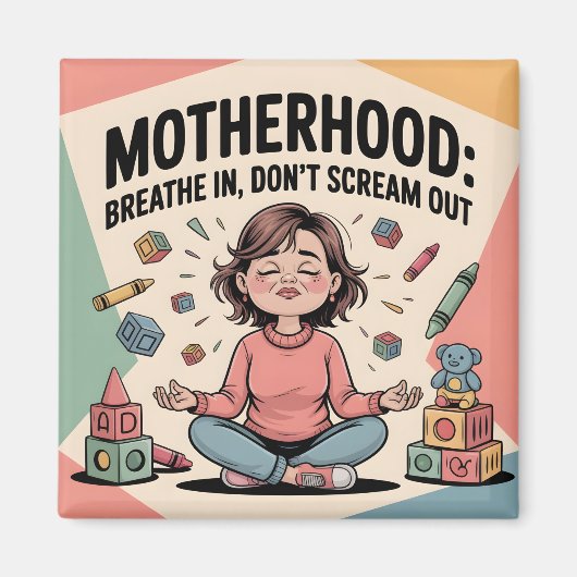 Motherhood Breathe In Calm Art マグネット (正面)
