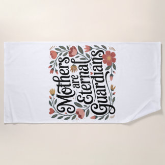 Mothers Are Eternal Guardians ビーチタオル
