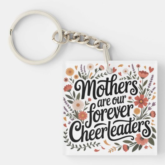 Mothers Are Our Forever Cheerleaders キーホルダー (正面)