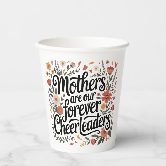 Mothers Are Our Forever Cheerleaders 紙コップ (正面)
