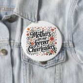 Mothers Are Our Forever Cheerleaders 缶バッジ (インサイチュ)