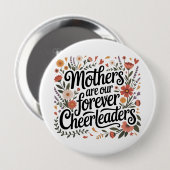 Mothers Are Our Forever Cheerleaders 缶バッジ (正面&裏面)