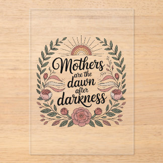 Mothers Are The Dawn After Darkness アクリル招待状