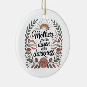 Mothers Are The Dawn After Darkness セラミックオーナメント (右)