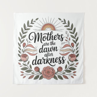 Mothers Are The Dawn After Darkness タペストリー