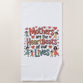 Mothers Are The Heartbeats Of Our Lives ビーチタオル (正面)