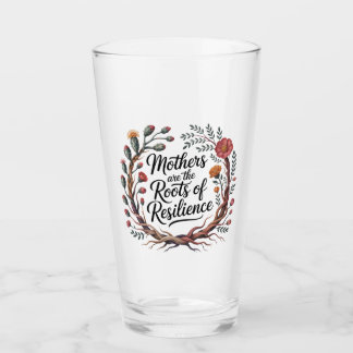 Mothers Are The Roots Of Resilience タンブラーグラス
