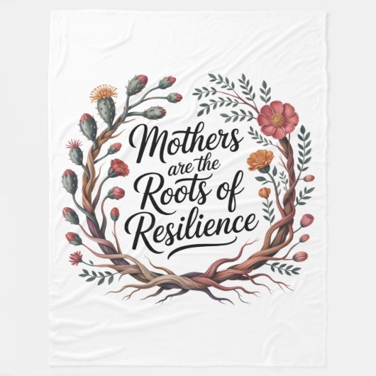 Mothers Are The Roots Of Resilience フリースブランケット (正面)