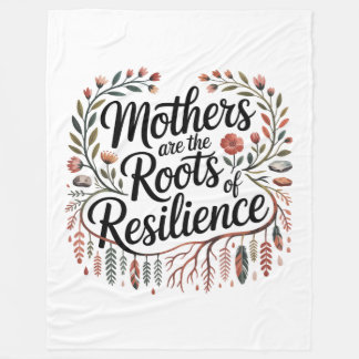 Mothers Are The Roots Of Resilience フリースブランケット