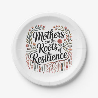 Mothers Are The Roots Of Resilience ペーパープレート