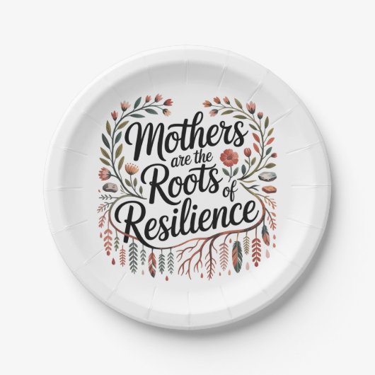 Mothers Are The Roots Of Resilience ペーパープレート (正面)