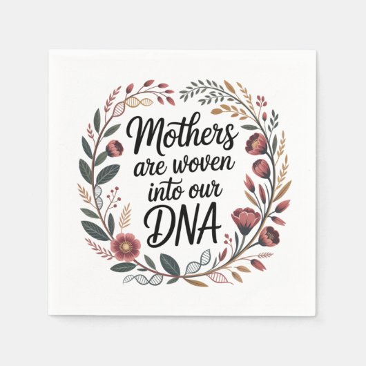 Mothers Are Woven Into Our DNA スタンダードカクテルナプキン (正面)