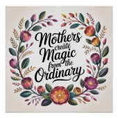 Mothers Create Magic From The Ordinary ポスター (正面)