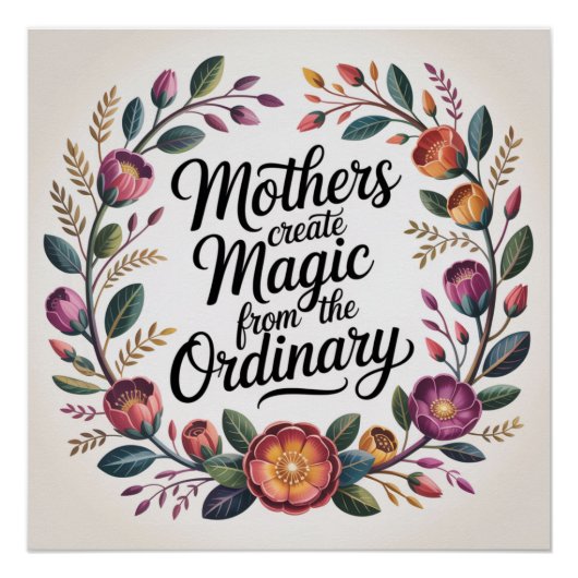 Mothers Create Magic From The Ordinary ポスター (正面)