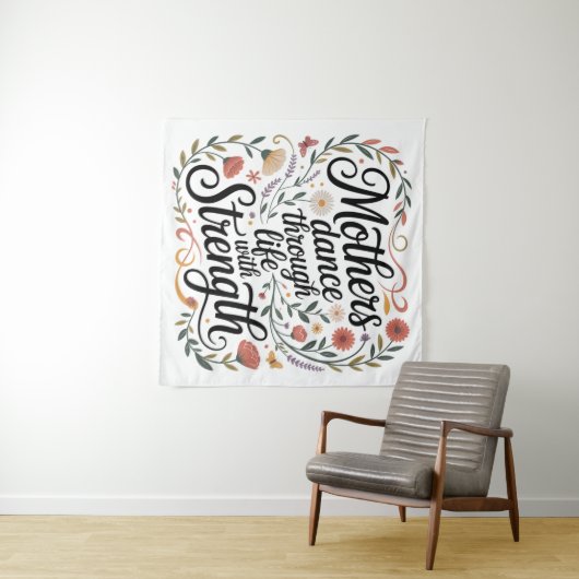 Mothers Dance Through Life With Strength タペストリー (インサイチュ(横))