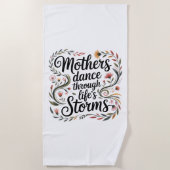 Mothers Dance Through Life's Storms ビーチタオル (正面)
