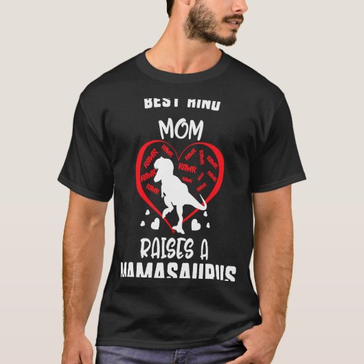 Mother's Day Best Kind Mom Raises A Mamasaurus Tre Tシャツ (正面)