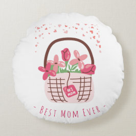 Mother's Day,Best Mom Ever, with Beautiful Flower  ラウンドクッション