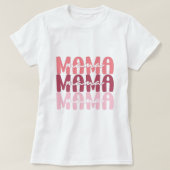 Mother's Day, Mama pink, Mama shirt Tシャツ (デザイン正面)