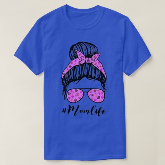 Mothers Day Mom Life Bun Hair Sunglasses Dog Lover Tシャツ (デザイン正面)
