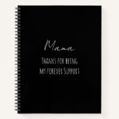 Mothers Day,Thanks For Being My Forever Support  ノートブック (正面)