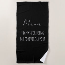 Mothers Day,Thanks For Being My Forever Support  ビーチタオル