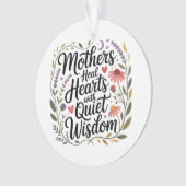 Mothers Heal Hearts With Quiet Wisdom オーナメント (正面)