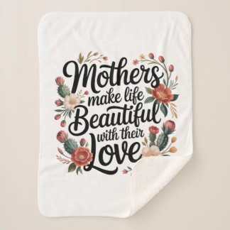 Mothers Make Life Beautiful With Their Love シェルパブランケット