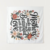 Mothers Make Life Beautiful With Their Love タペストリー (正面(横))