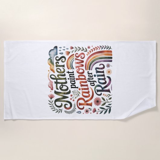 Mothers Paint Rainbows After Rain ビーチタオル (正面)