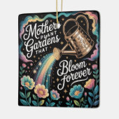 Mothers Plant Gardens That Bloom Forever セラミックオーナメント (左)