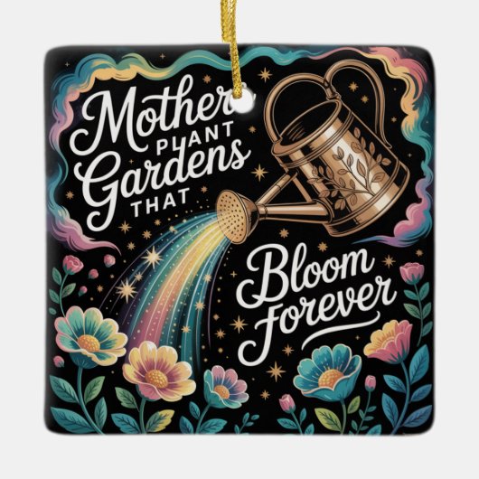 Mothers Plant Gardens That Bloom Forever セラミックオーナメント (正面)