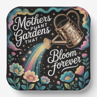 Mothers Plant Gardens That Bloom Forever ペーパープレート