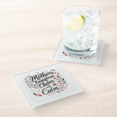 Mothers Transform Chaos Into Calm ガラスコースター (アングル)