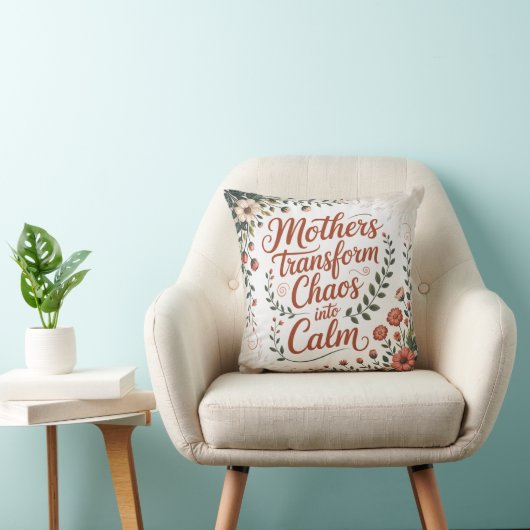 Mothers Transform Chaos Into Calm クッション (椅子)