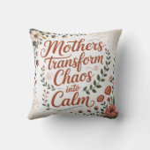 Mothers Transform Chaos Into Calm クッション (裏面)