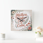Mothers Transform Chaos Into Calm スクエア壁時計 (ホーム)