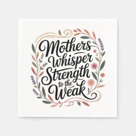 Mothers Whisper Strength To The Weak スタンダードカクテルナプキン
