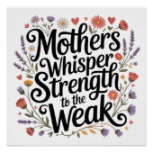 Mothers Whisper Strength To The Weak ポスター (正面)